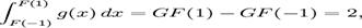 int_^g(x),dx=GF(1)-GF(-1)=2,