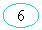 Oval: 6