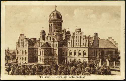  Palatul Mitropolitan din Cernauti unde s-a votat Unirea, pe carte postala interbelica (~1925)
