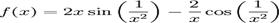 f(x)=2xsinleft(fracright)-fraccosleft(fracright)