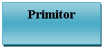 Text Box: Primitor